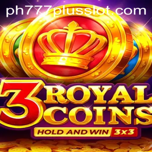 Exploring the Exciting World of 3RoyalCoins and PH777 Plus