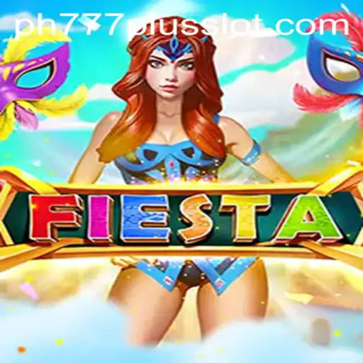 Discover the Exciting World of Fiesta with PH777 Plus