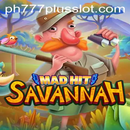 Discover the Thrilling World of MadHitSavannah with PH777 Plus