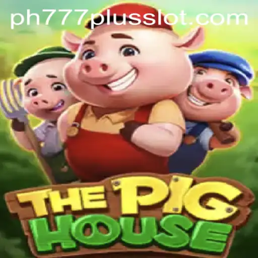 ThePigHouse: A Journey Into the Charming World of ph777 plus
