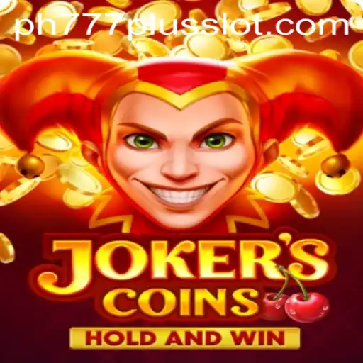 Explore the Thrilling World of JokersCoins with ph777 plus